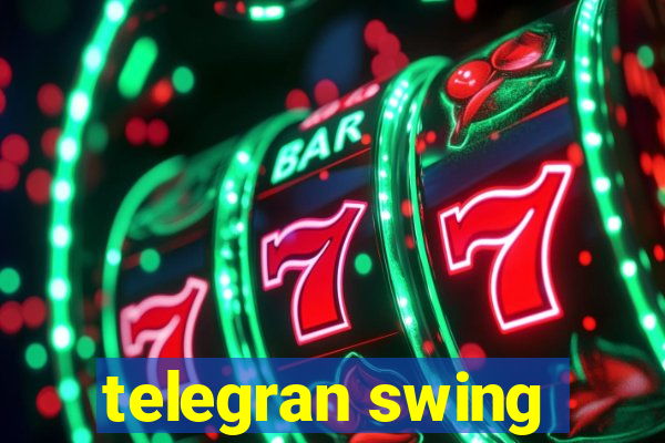 telegran swing